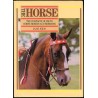 The horse. The complete guide to horse breeds and breeding