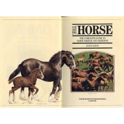 The horse. The complete guide to horse breeds and breeding