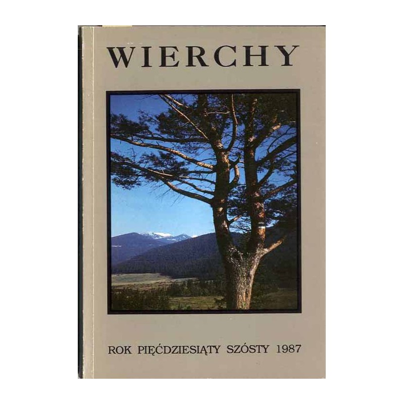 Wierchy. Rocznik poświęcony górom. Organ Komisji Turystyki Górskiej Zarządu Głównego Polskiego Towarzystwa Turystyczno-Krajoznaw