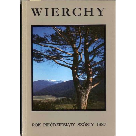 Wierchy. Rocznik poświęcony górom. Organ Komisji Turystyki Górskiej Zarządu Głównego Polskiego Towarzystwa Turystyczno-Krajoznaw