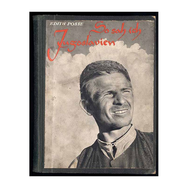 So sah ich Jugoslavien. Ein Bericht in Bildern mit einleitendem Text