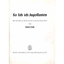 So sah ich Jugoslavien. Ein Bericht in Bildern mit einleitendem Text
