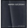 Marek Szczesny [Expositions du 10 janvier au 14 février 1998 à Gennevilliers et du 5 février au 21 mars 1998 à Paris]
