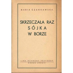 Skrzeczała raz sójka w borze