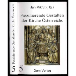 Faszinierende Gestalten der Kirche Österreichs. Bd.5
