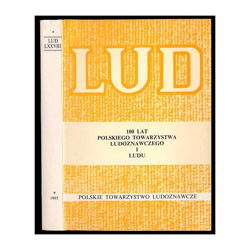 Lud. Rocznik Polskiego Towarzystwa Ludoznawczego. T.78 (1995)