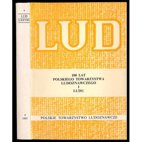 Lud. Rocznik Polskiego Towarzystwa Ludoznawczego. T.78 (1995)