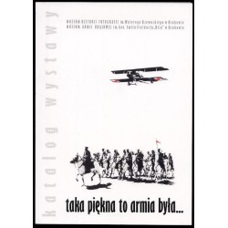 Taka piękna to armia była... Katalog wystawy