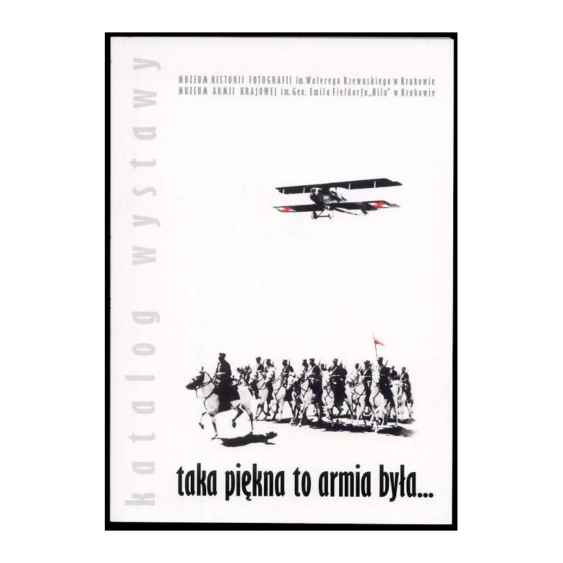 Taka piękna to armia była... Katalog wystawy