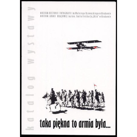 Taka piękna to armia była... Katalog wystawy