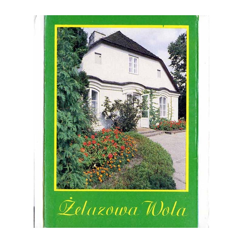 Żelazowa Wola / Fryderyk Chopin