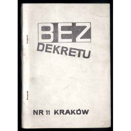 Bez Dekretu. Pismo członków i sympatyków "Solidarności". 1985. Nr 11