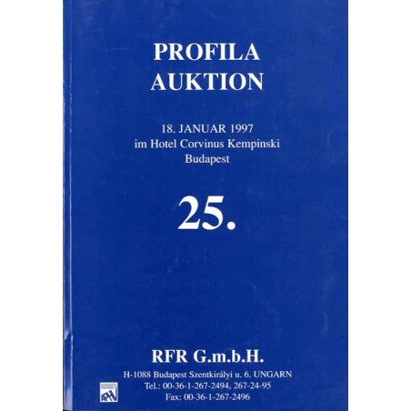 [Profila] 25. Profila Auktion. 18 Januar 1997 im Hotel Corvinus Kempinski, Budapest