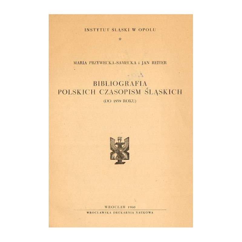 Bibliografia polskich czasopism śląskich (do 1939 roku)