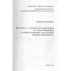 Przemiany w wytwórczości garncarskiej na ziemi chełmińskiej u schyłku wczesnego i na początku późnego średniowiecza