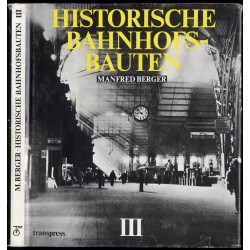 Historische Bahnhofsbauten III. Bayern, Baden, Württemberg, Pfalz, Nassau, Hessen