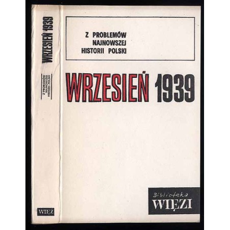 Z problemów najnowszej historii Polski. Wrzesień 1939