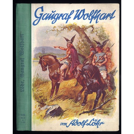 Gaugraf Wolfhart. Erzählung aus der Germanenzeit