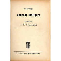 Gaugraf Wolfhart. Erzählung aus der Germanenzeit