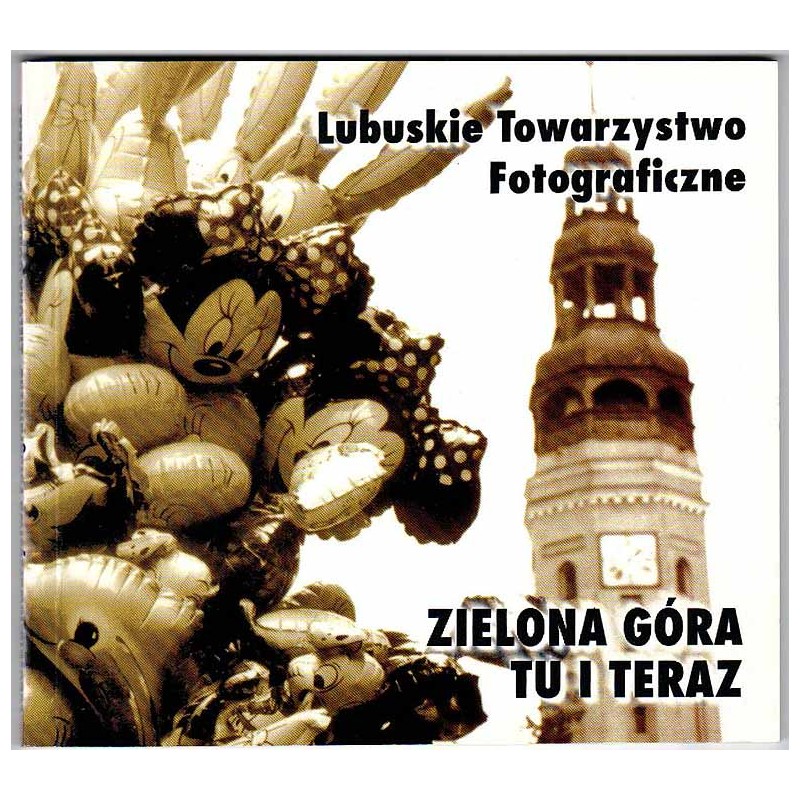Zielona Góra tu i teraz