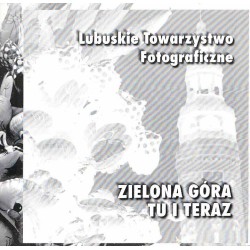 Zielona Góra tu i teraz