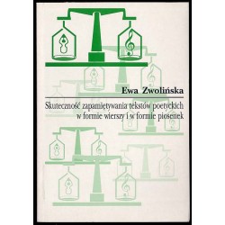 Skuteczność zapamiętywania tekstów poetyckich w formie wierszy i w formie piosenek