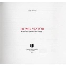 Homo viator. Balonem, dyliżansem, koleją ..