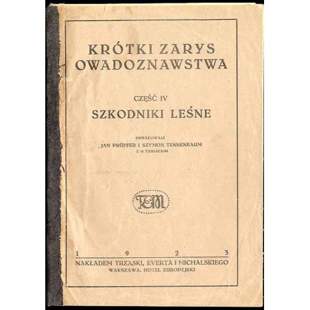 Krótki zarys owadoznawstwa. Cz.4: Szkodniki leśne