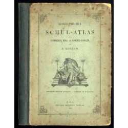 Geographischer Schul-Atlas für Gymnasien, Real- und Handels-Schulen