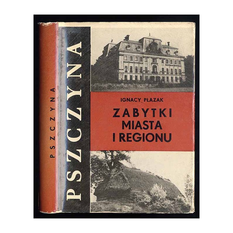 Pszczyna. Zabytki miasta i regionu. Przewodnik po Muzeum