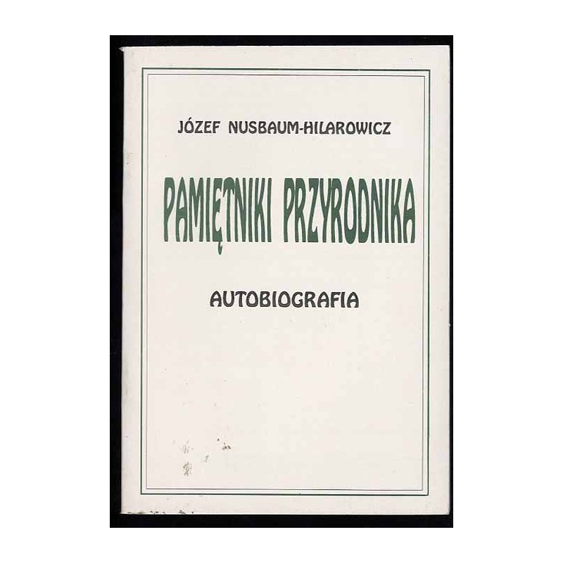 Pamiętniki przyrodnika. Autobiografia