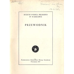 Muzeum Wojska Polskiego w Warszawie. Przewodnik