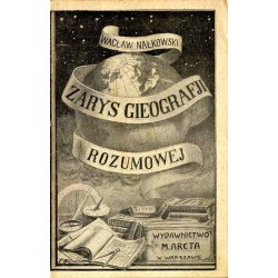 Zarys gieografji rozumowej (gieologji) / Zarys gieografji rozumowej