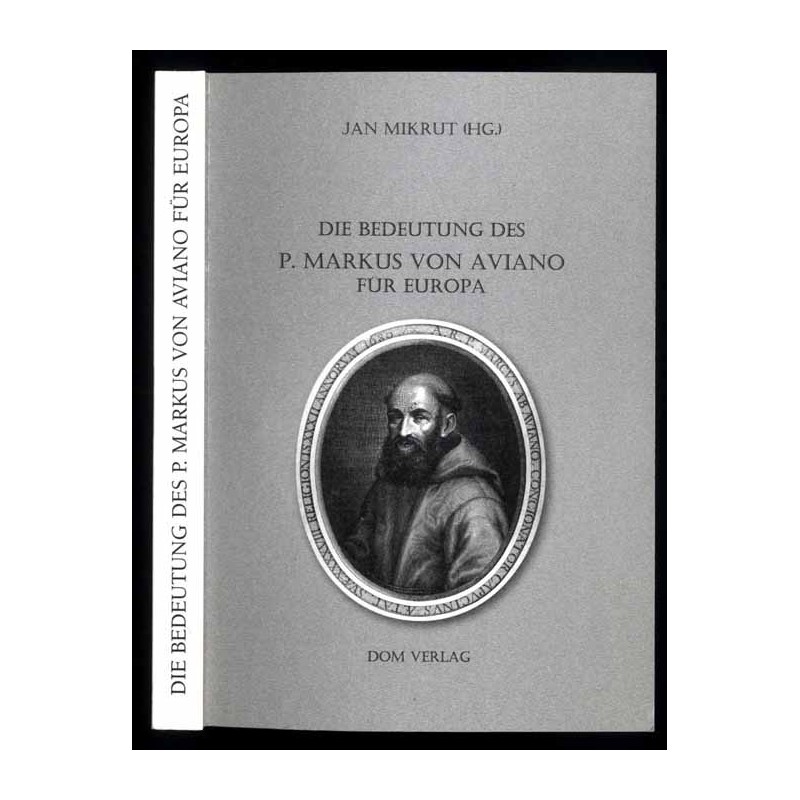 Die Bedeutung des P. Markus von Aviano für Europa
