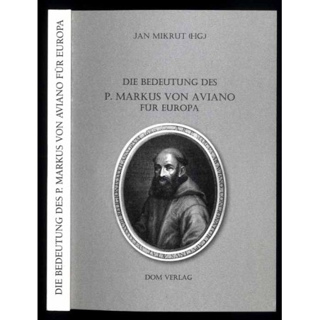 Die Bedeutung des P. Markus von Aviano für Europa