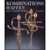 Kombinationswaffen des 15.-19. Jahrhunderts
