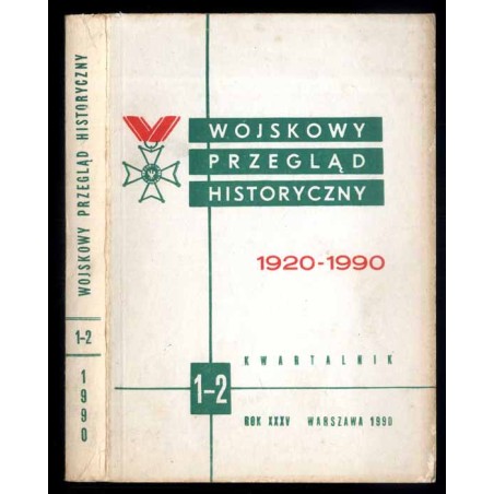 Wojskowy Przegląd Historyczny. R. 35 (1990). Nr 1-2 (131-132) (Styczeń - Czerwiec 1990)