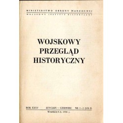 Wojskowy Przegląd Historyczny. R. 35 (1990). Nr 1-2 (131-132) (Styczeń - Czerwiec 1990)