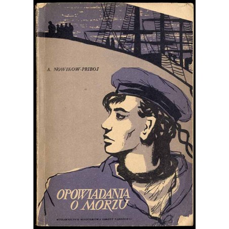 Opowiadania o morzu. "Kapitan pierwszej rangi" i inne nowele. T.1
