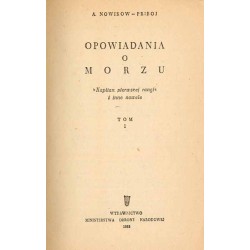 Opowiadania o morzu. "Kapitan pierwszej rangi" i inne nowele. T.1