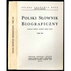 Polski słownik biograficzny. T.12: Kapostas Andrzej - Klobassa Zręcki Karol