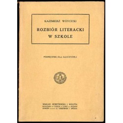 Rozbiór literacki w szkole. Podręcznik dla nauczyciela
