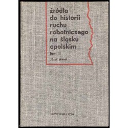 Źródła do historii ruchu robotniczego na Śląsku Opolskim. T.2: 1933-1939