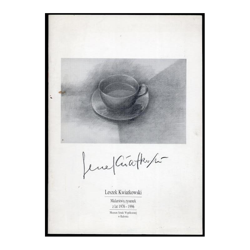 Leszek Kwiatkowski. Malarstwo, rysunek z lat 1976-1996