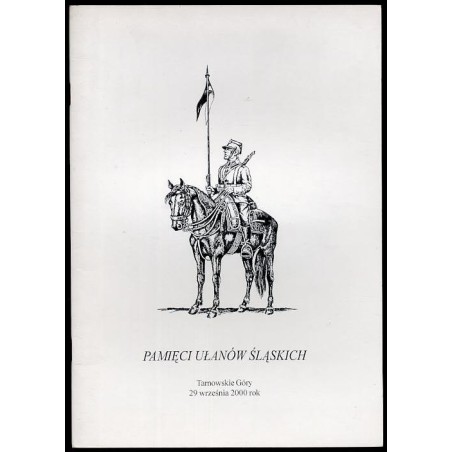 Jednodniówka z okazji wmurowania tablicy pamiątkowej poświęconej Pułkowi 3. Ułanów Śląskich, nadania tytułu Wybitnego Tarnogórza