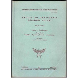 Klucze do oznaczania owadów Polski. Opracowanie zbiorowe. Cz.27: Motyle - Lepidoptera. Z.43-44: Przeglądki - Thydrididae, Piórol