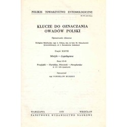 Klucze do oznaczania owadów Polski. Opracowanie zbiorowe. Cz.27: Motyle - Lepidoptera. Z.43-44: Przeglądki - Thydrididae, Piórol