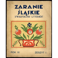 Zaranie Śląskie. Kwartalnik literacki. R.6 (1930). Z.1 (31 marca 1930)