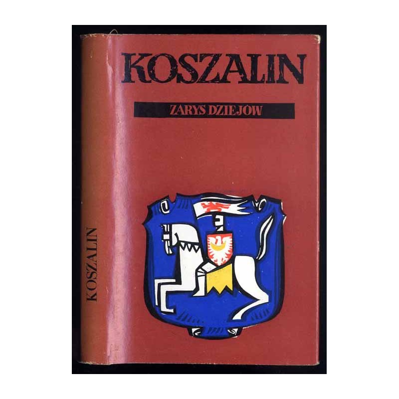 Koszalin. Zarys dziejów