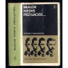 Miałem kiedyś przyjaciół... Wspomnienia o Kazimierzu Tetmajerze